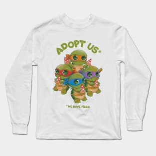 Adopt us! We have pizza! Long Sleeve T-Shirt